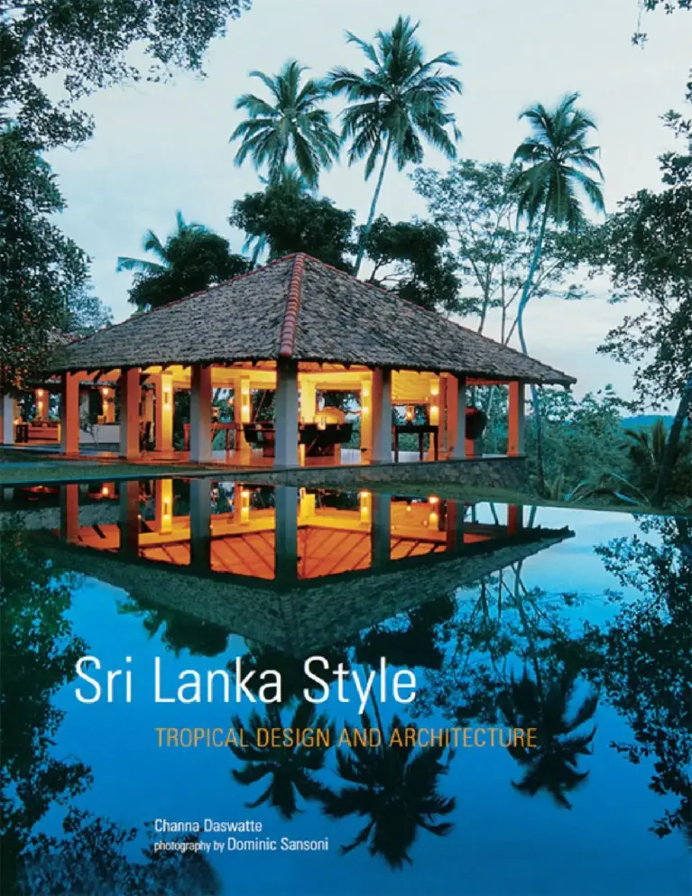Sri Lanka Style: Tropical Design and Architecture