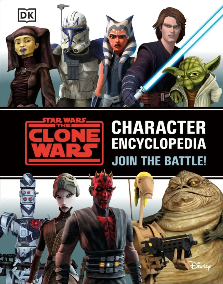Star Wars The Clone Wars Character Encyclopedia: Join the Battle!