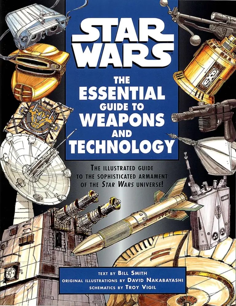 Star Wars: The Essential Guide to Weapons and Technology
