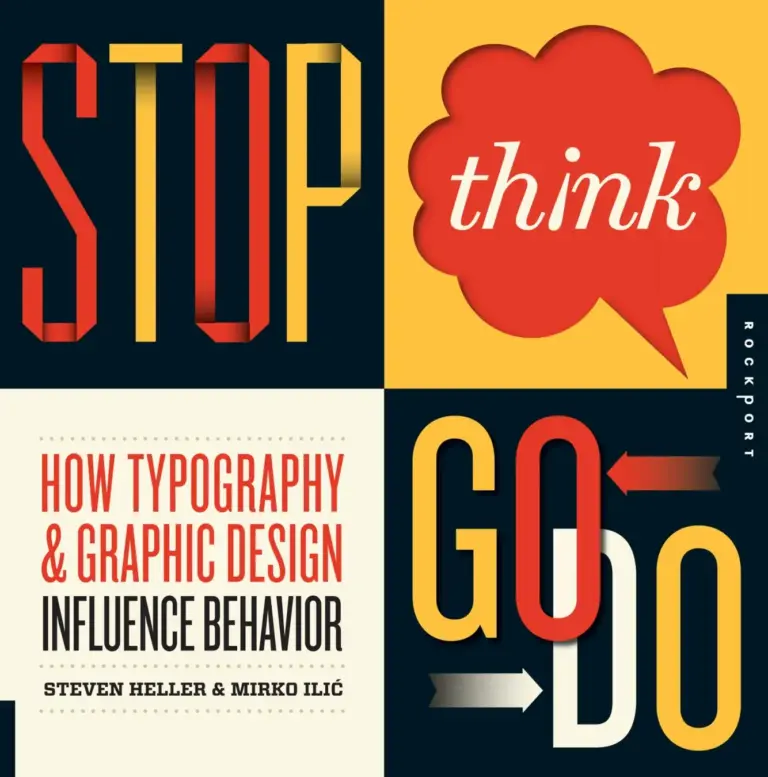 Stop, Think, Go, Do: How Typography & Graphic Design Influence Behavior