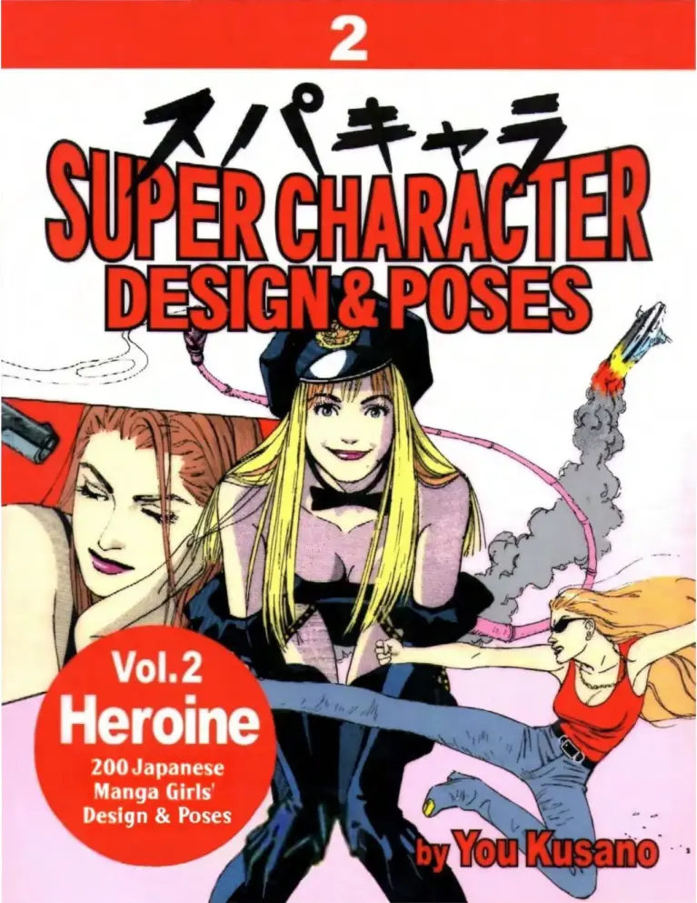 Super Character Design & Pose 2: Heroine Edition