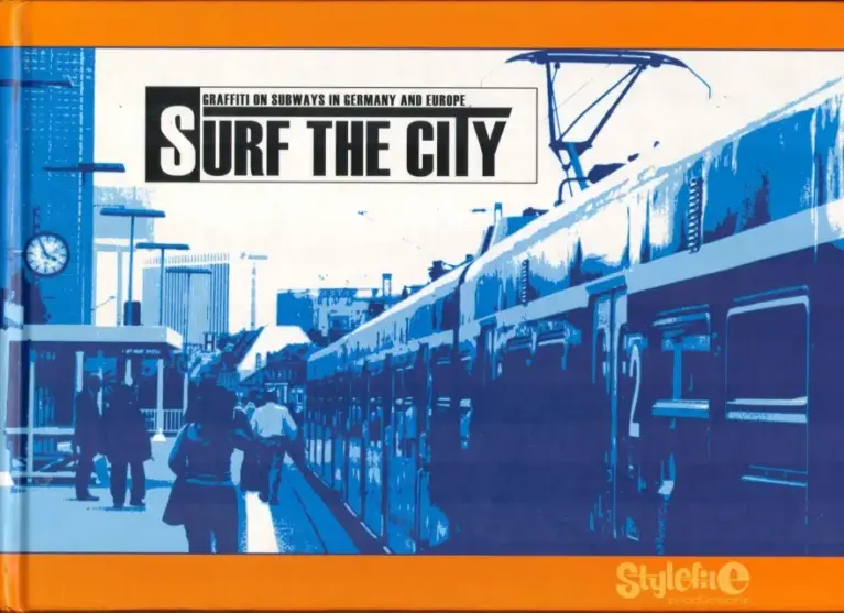 Surf the City: Graffiti on Subways in Germany and Europe