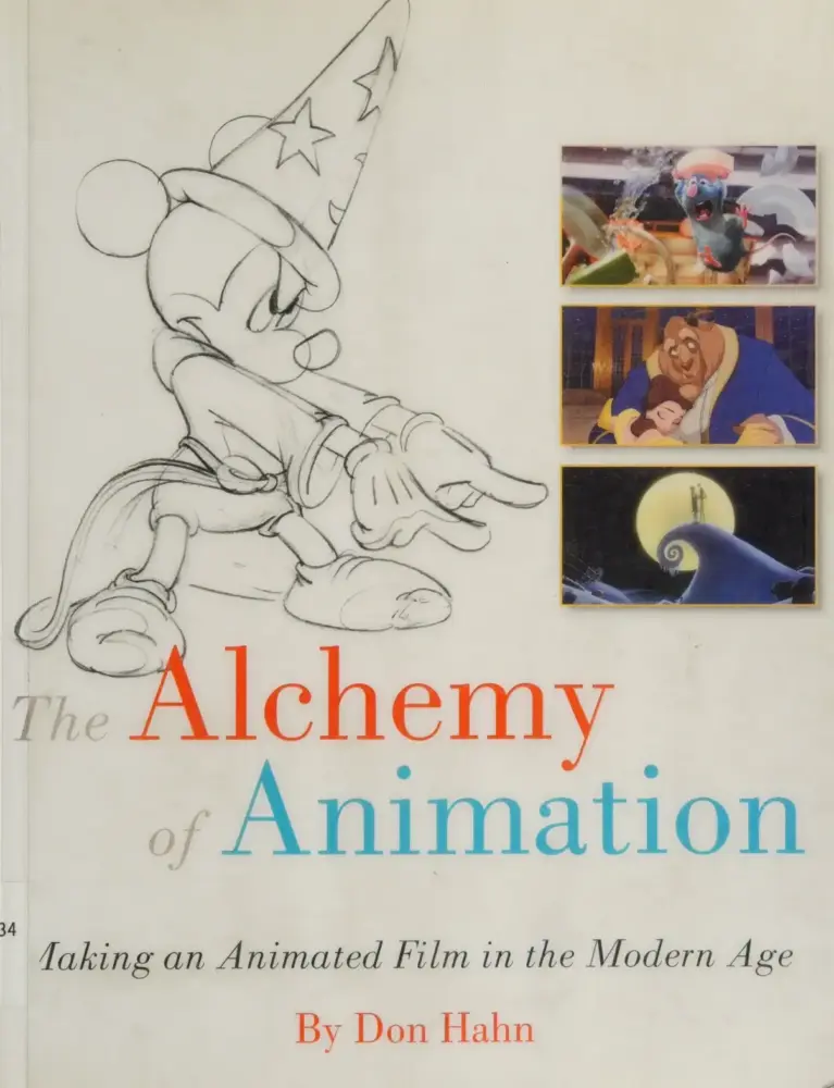 The Alchemy of Animation: Making an Animated Film in the Modern Age