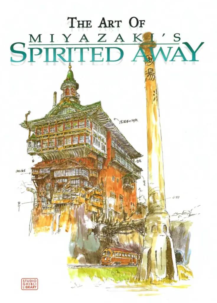 The Art of Miyazaki’s Spirited Away