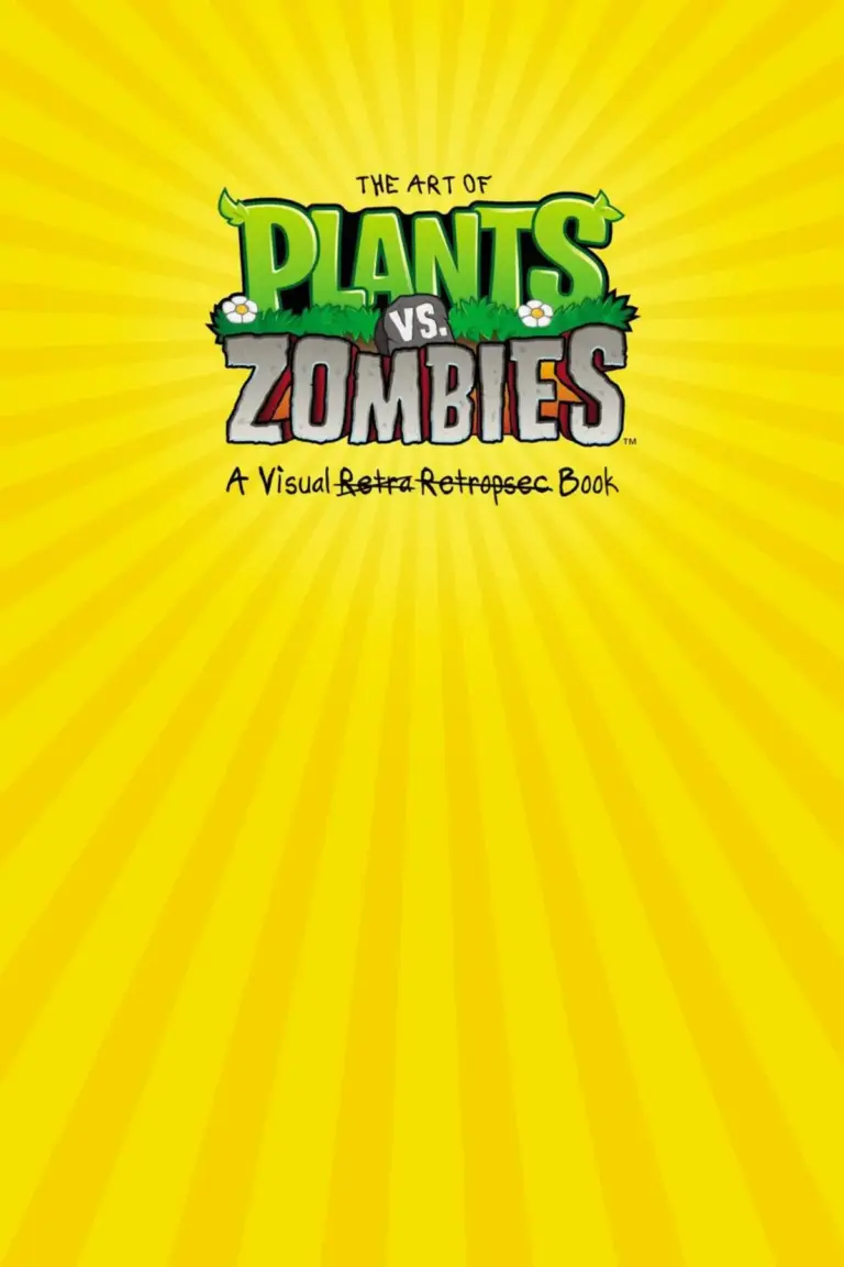 The Art of Plants vs. Zombies: A Visual Retrospective Book