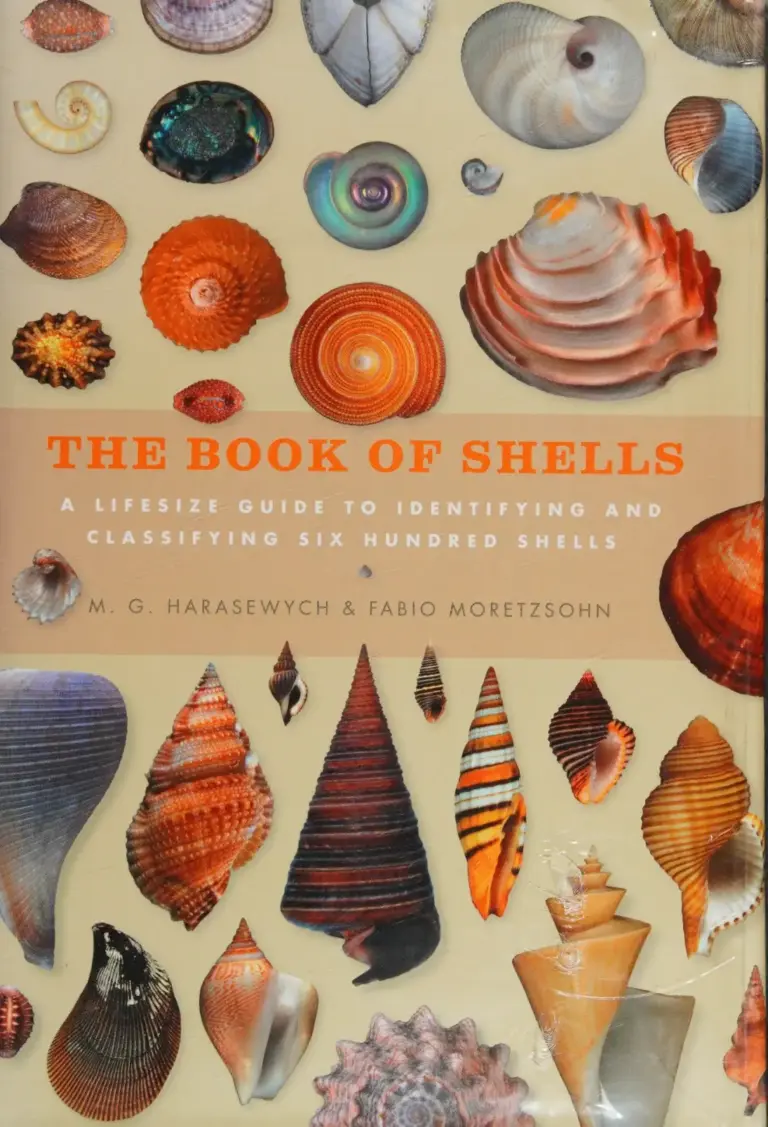 The Book of Shells: A Life-Size Guide to Identifying and Classifying Six Hundred Seashells