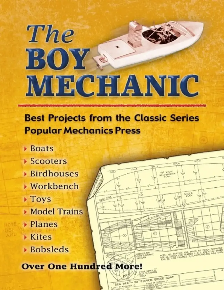 The Boy Mechanic: Best Projects from the Classic Series