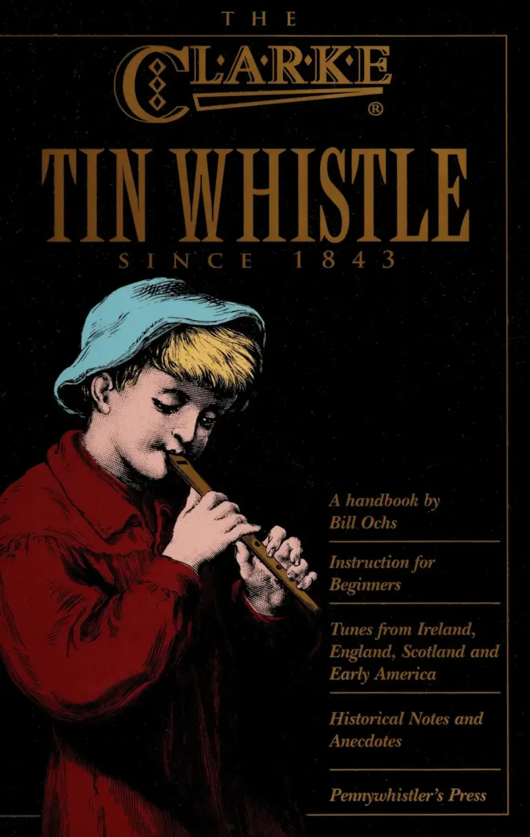The Clarke Tin Whistle Since 1843