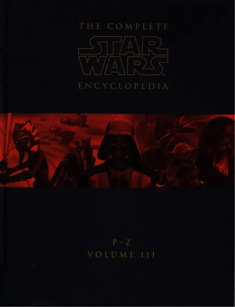 The Complete Star Wars Encyclopedia Volume III (P-Z)