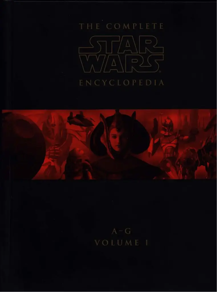 The Complete Star Wars Encyclopedia: Volume I (A–G)