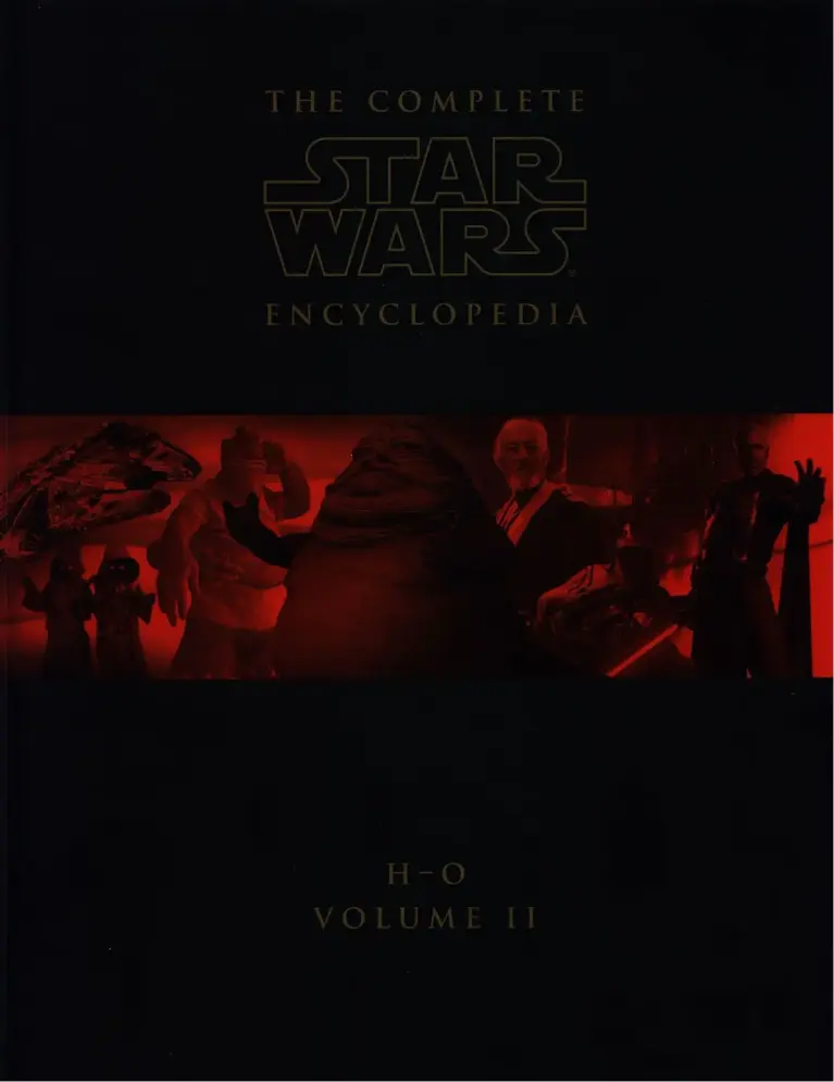 The Complete Star Wars Encyclopedia Volume II (H-O)