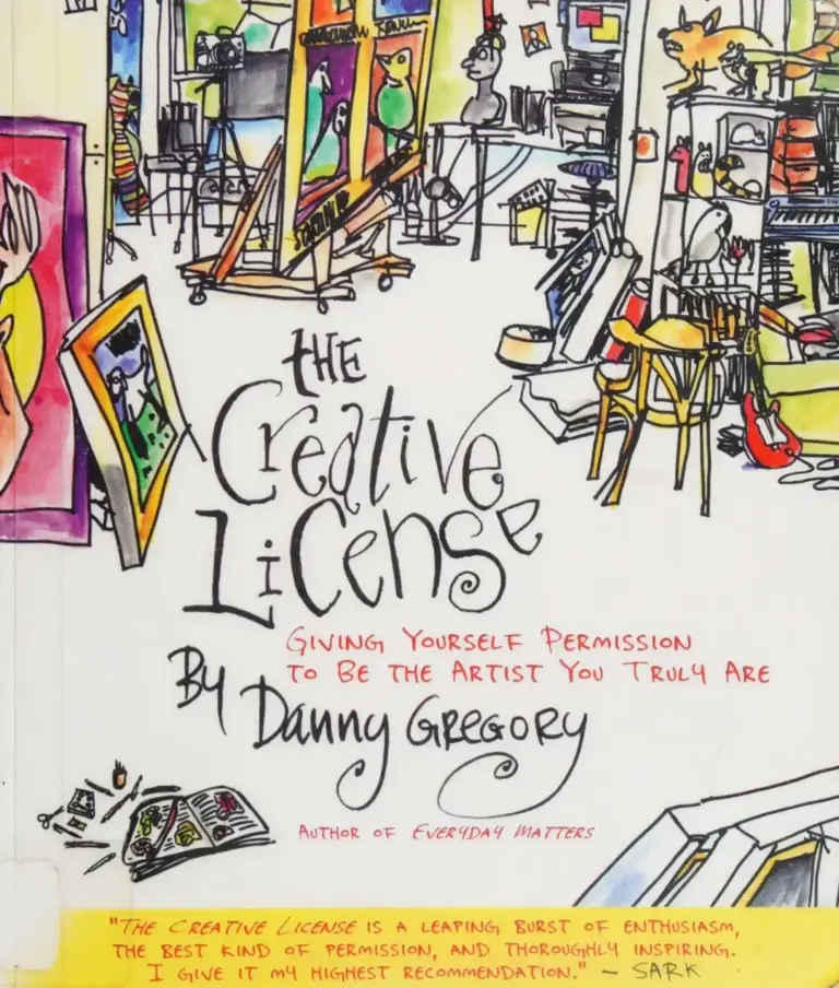 The Creative License: Giving Yourself Permission to Be the Artist You Truly Are