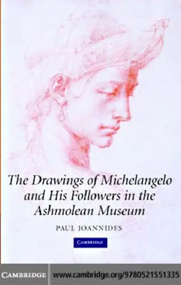 The Drawings of Michelangelo and His Followers in the Ashmolean Museum