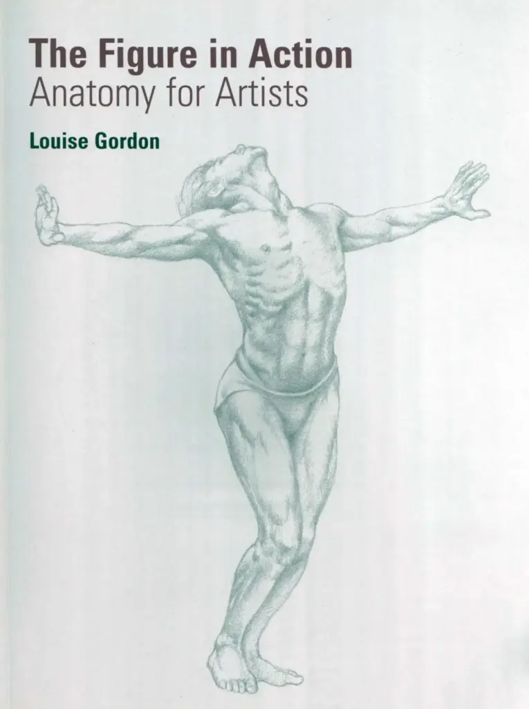 The Figure in Action: Anatomy for Artists