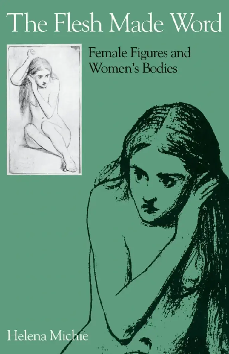 The Flesh Made Word: Female Figures and Women’s Bodies