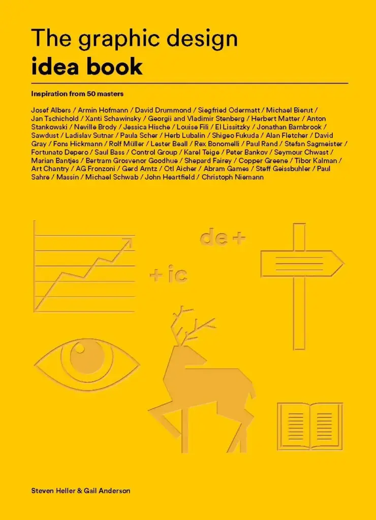 The Graphic Design Idea Book: Inspiration from 50 Masters