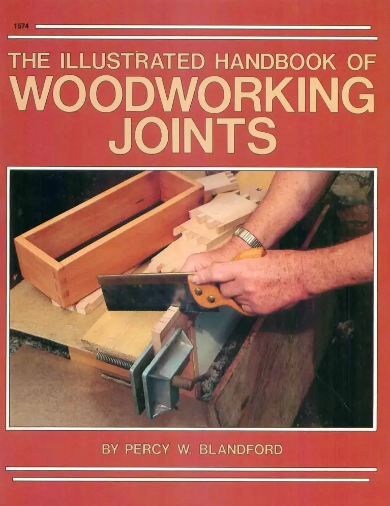 The Illustrated Handbook of Woodworking Joints