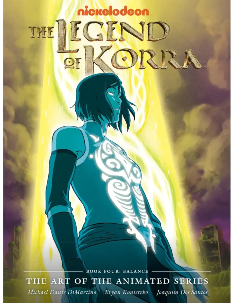 The Legend of Korra: The Art of the Animated Series – Book Four: Balance