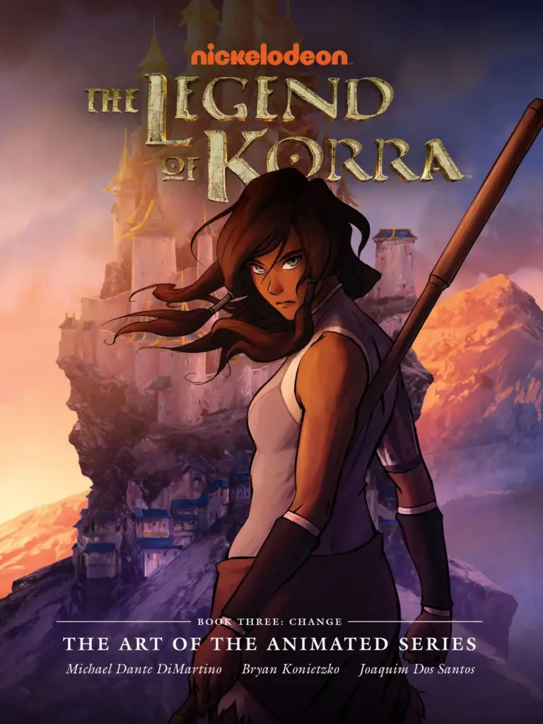 The Legend of Korra: The Art of the Animated Series—Book Three: Change