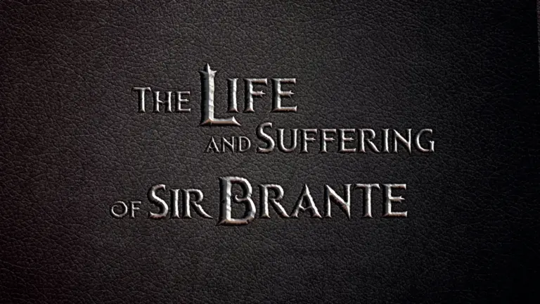 The Life and Suffering of Sir Brante