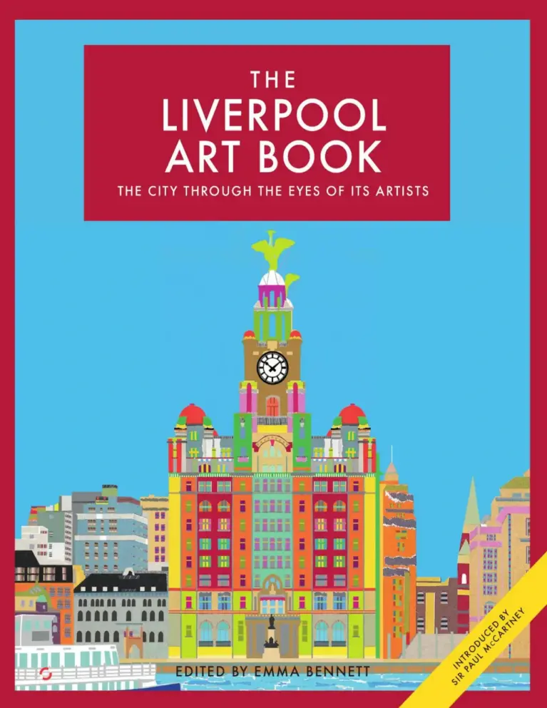 The Liverpool Art Book: The City Through the Eyes of Its Artists