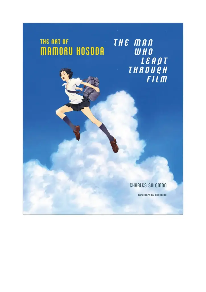 The Man Who Leapt Through Film: The Art of Mamoru Hosoda