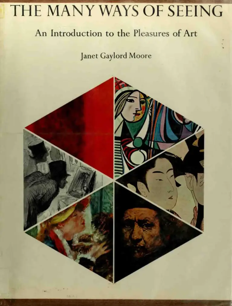 The Many Ways of Seeing: An Introduction to the Pleasures of Art