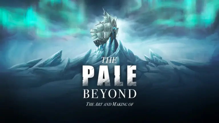 The Pale Beyond: The Art and Making Of