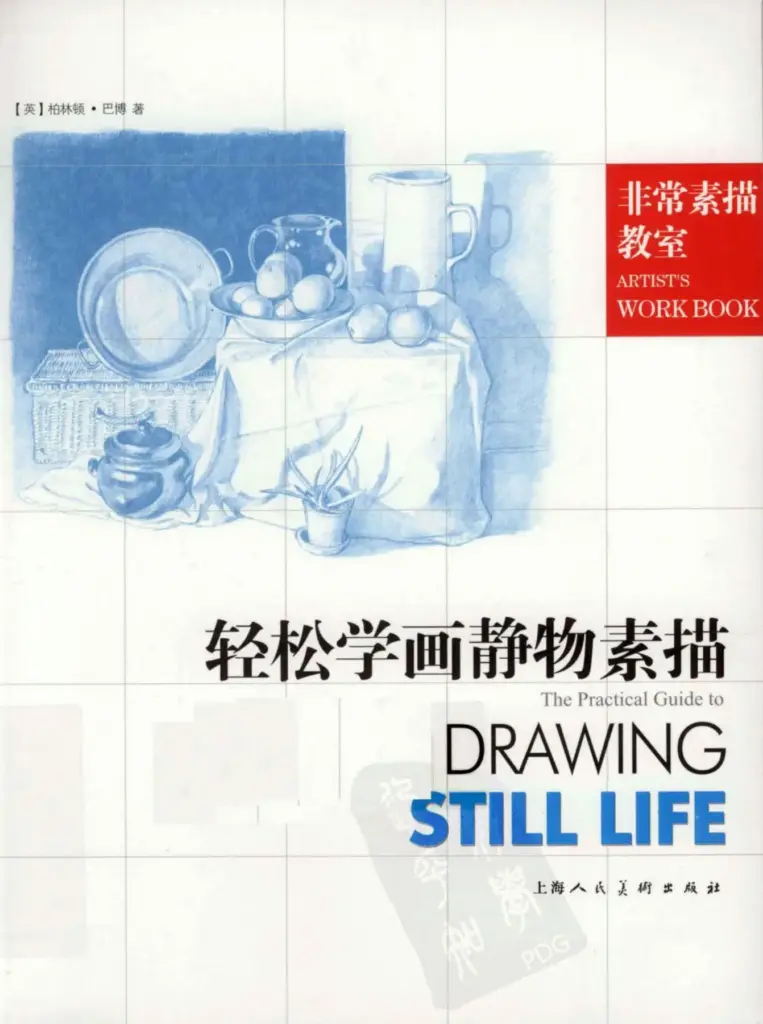 The Practical Guide to Drawing Still Life