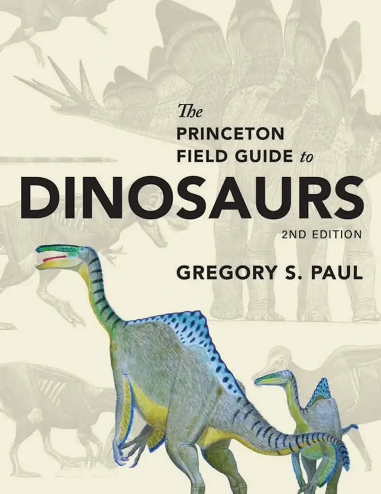 The Princeton Field Guide to Dinosaurs, 2nd Edition