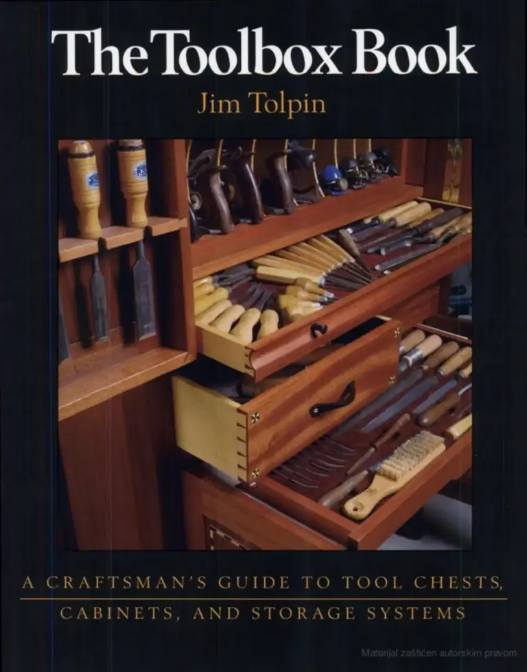 The Toolbox Book: A Craftsman’s Guide to Tool Chests, Cabinets, and Storage Systems