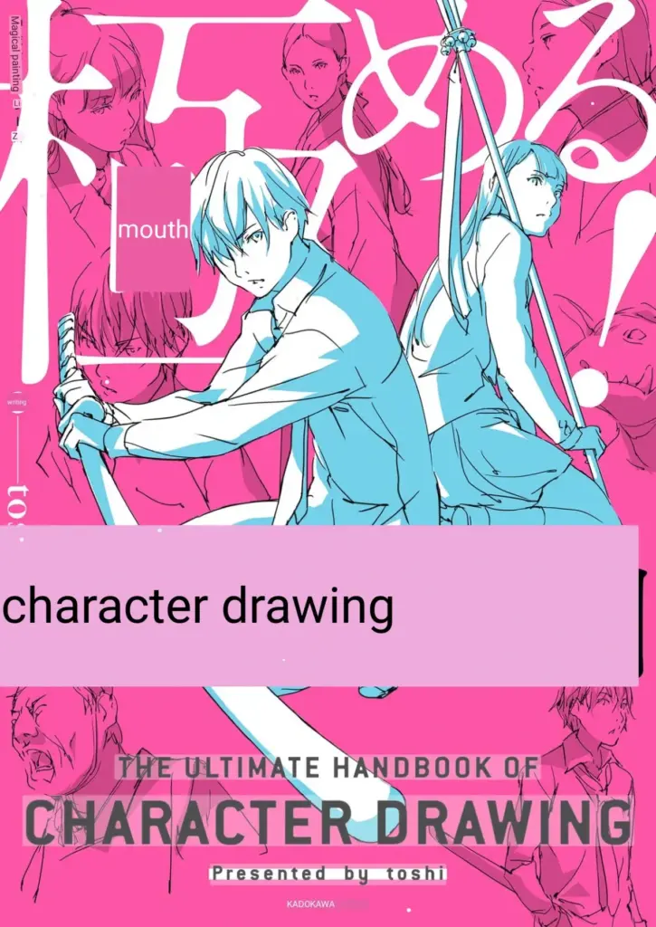 The Ultimate Handbook of Character Drawing