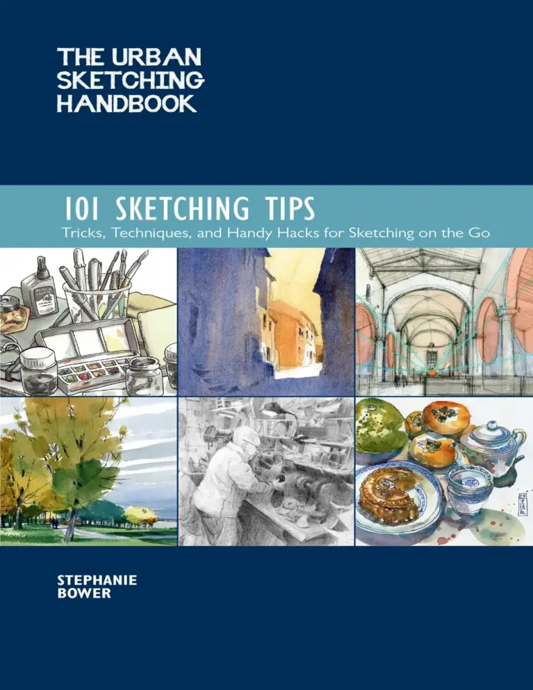 The Urban Sketching Handbook: 101 Sketching Tips