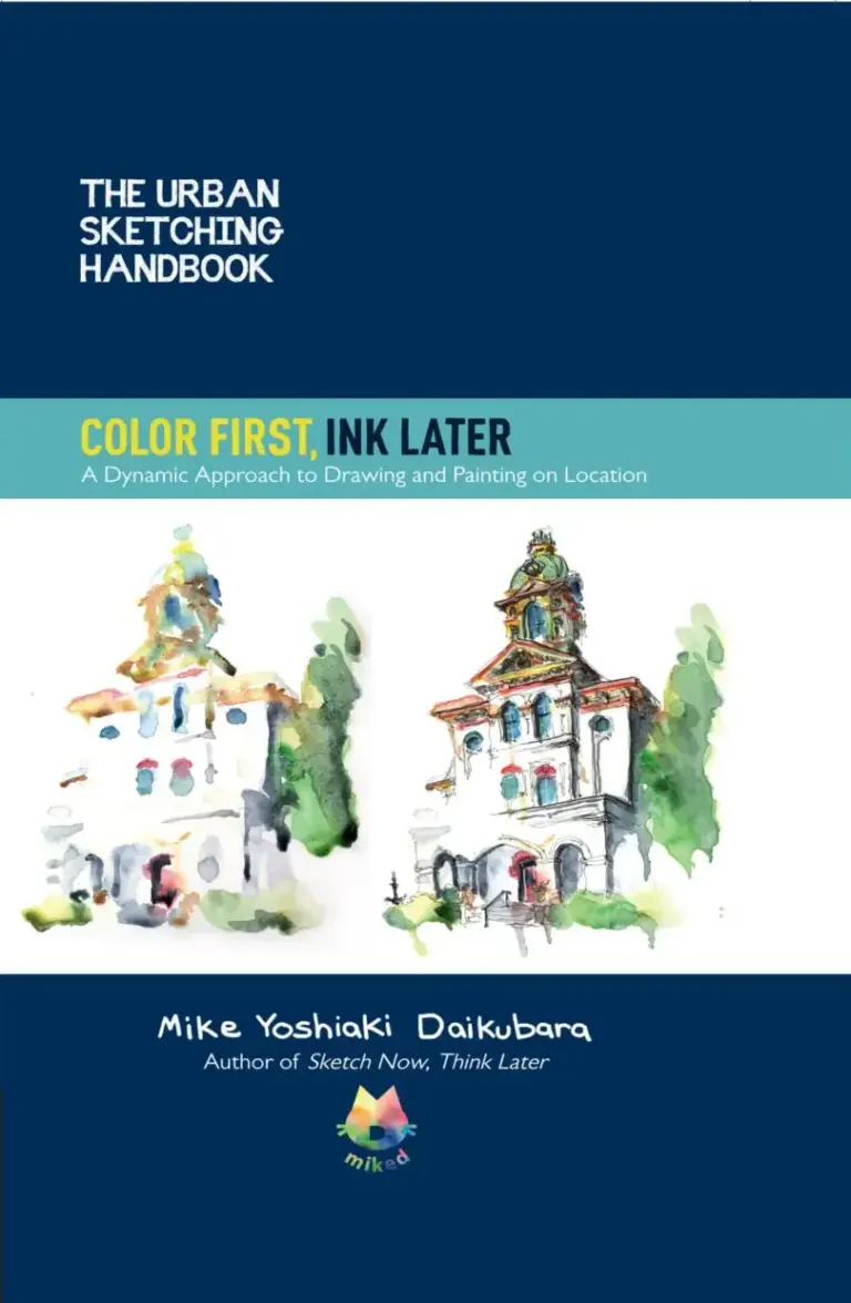 The Urban Sketching Handbook: Color First, Ink Later