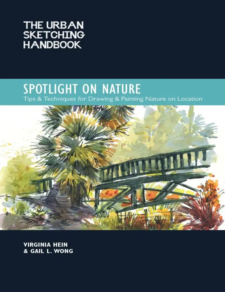 The Urban Sketching Handbook Spotlight on Nature