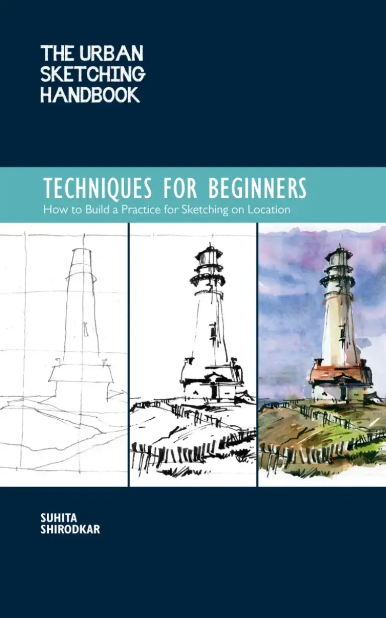 The Urban Sketching Handbook: Techniques for Beginners: How to Build a Practice for Sketching on Location (Volume 11)