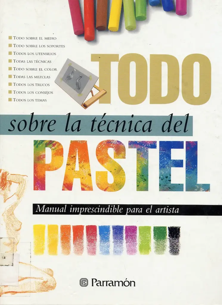 Todo Sobre La Técnica Del Pastel