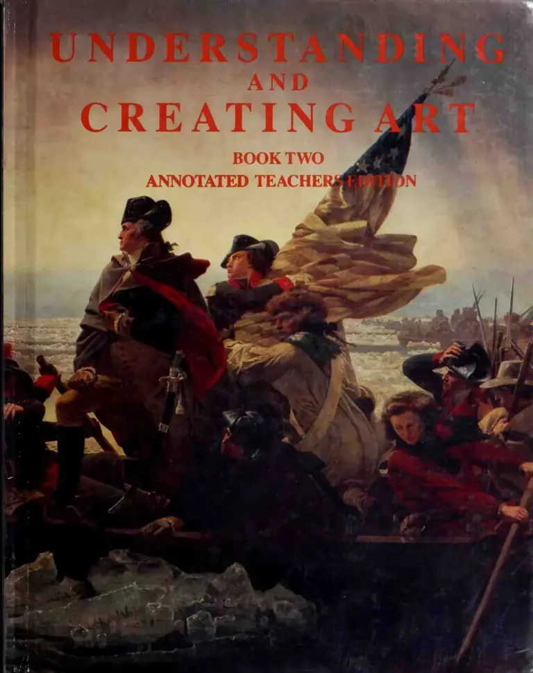 Understanding and Creating Art: Book Two (Annotated Teacher’s Edition)