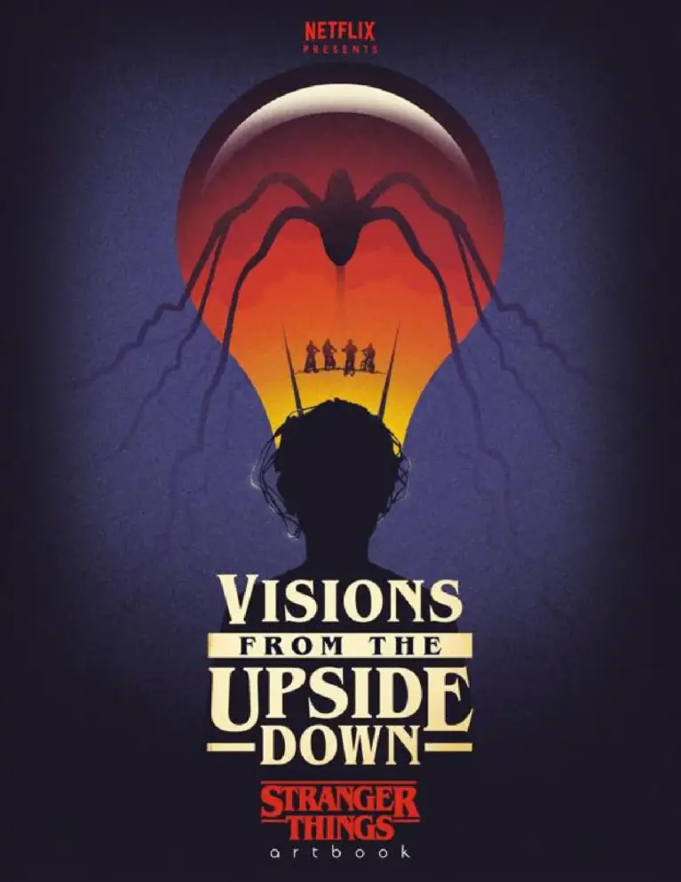 Visions From the Upside Down: Stranger Things Artbook