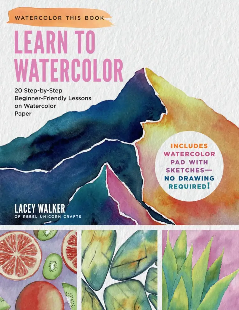 Watercolor This Book: Learn to Watercolor