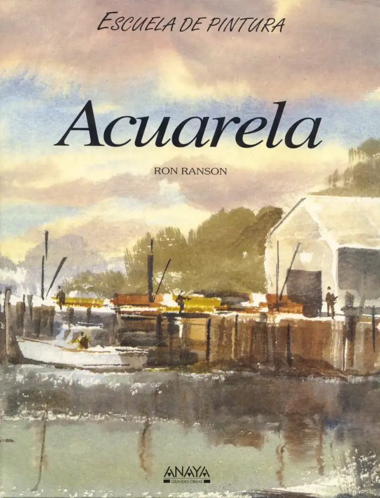 Watercolors (Ron Ranson’s Painting School)