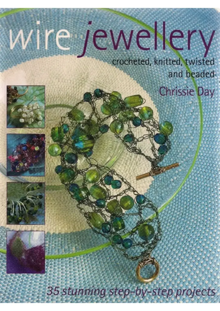 Wire Jewellery: Crocheted, Knitted, Twisted and Beaded