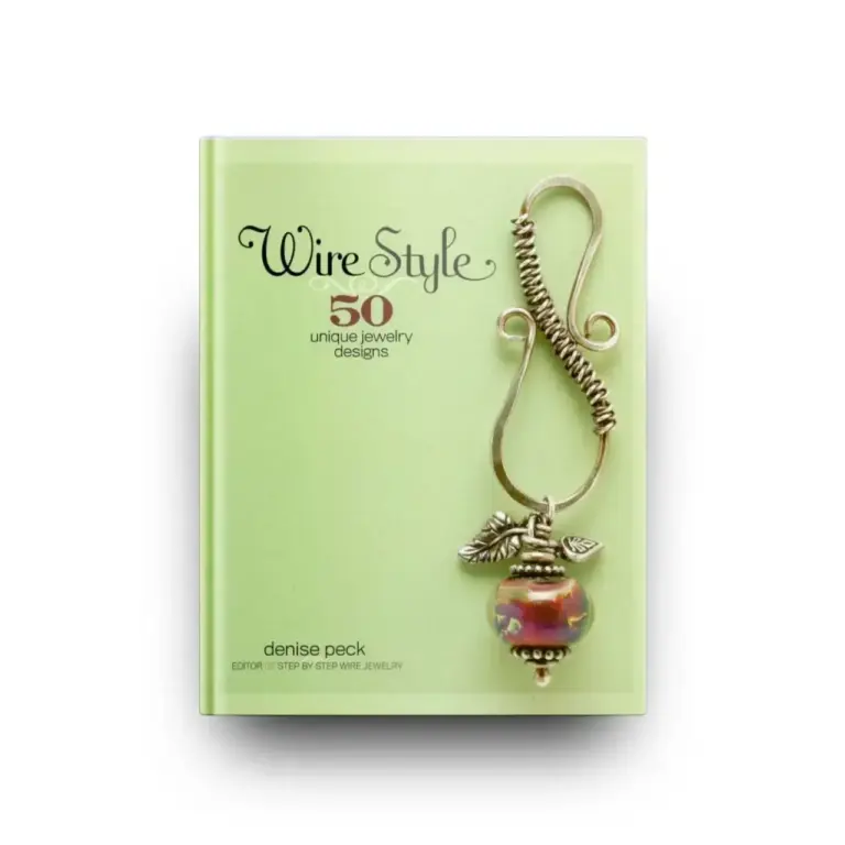 Wire Style: 50 Unique Jewelry Designs