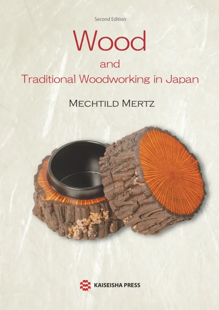 Wood and Traditional Woodworking in Japan [Second Edition]