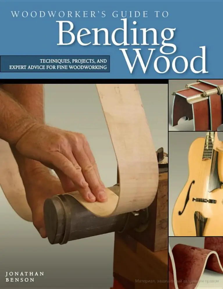 Woodworker’s Guide to Bending Wood