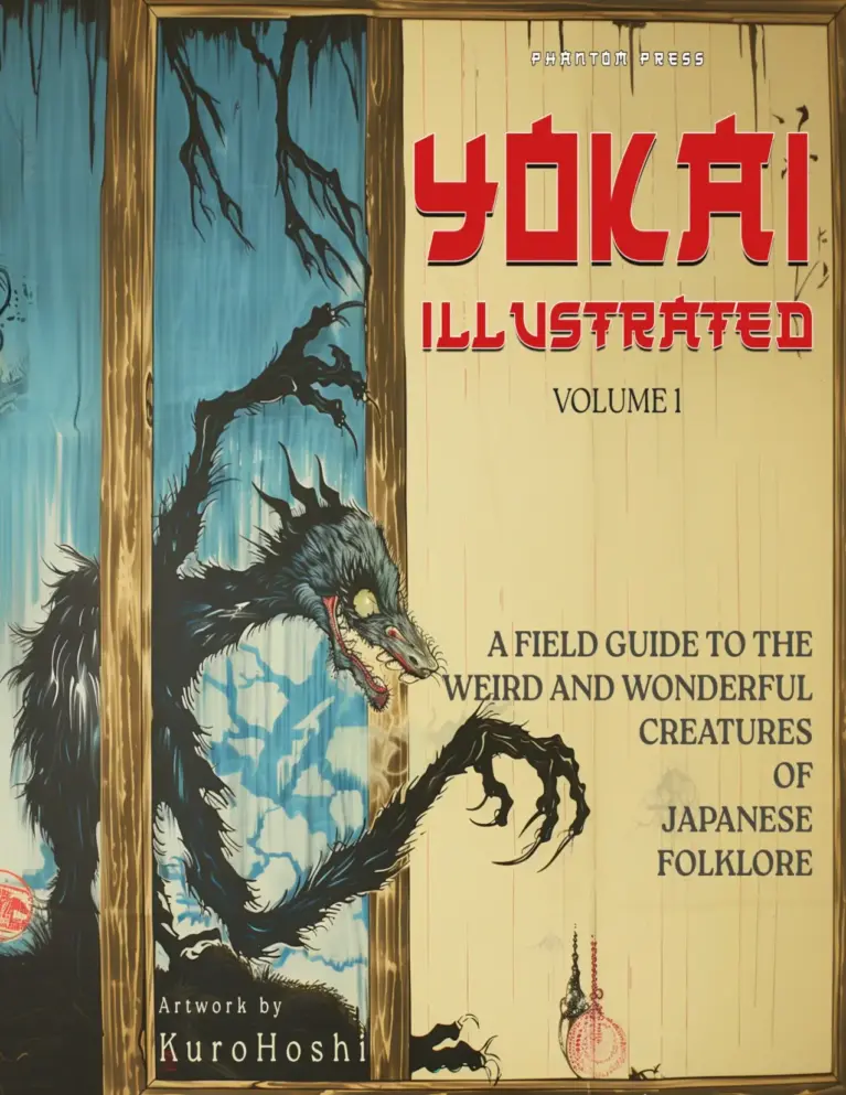 Yokai Illustrated Volume 1: A Color Field Guide to the Weird and Wonderful Creatures of Japanese Folklore