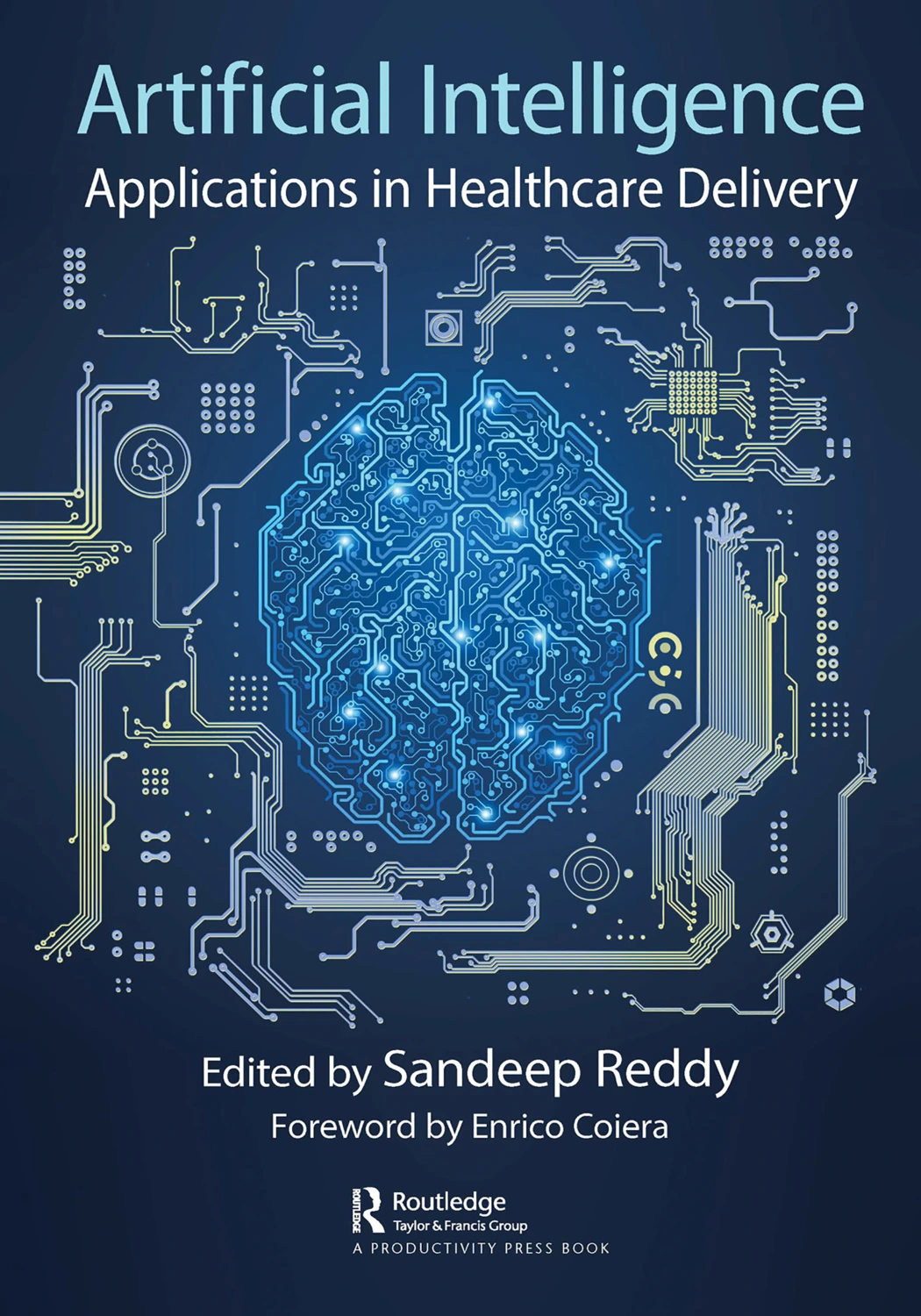 artificial intelligence: applications in healthcare delivery artificial intelligence: applications in healthcare delivery
