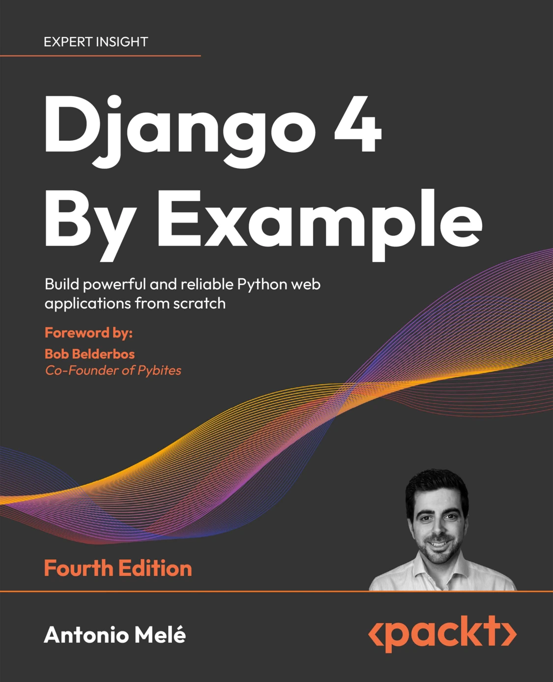 cover of django 4 by example: build powerful and reliable python web applications from scratch, fourth edition