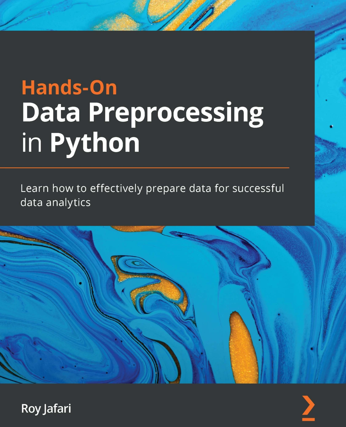 cover of hands-on data preprocessing in python: learn how to effectively prepare data for successful data analytics