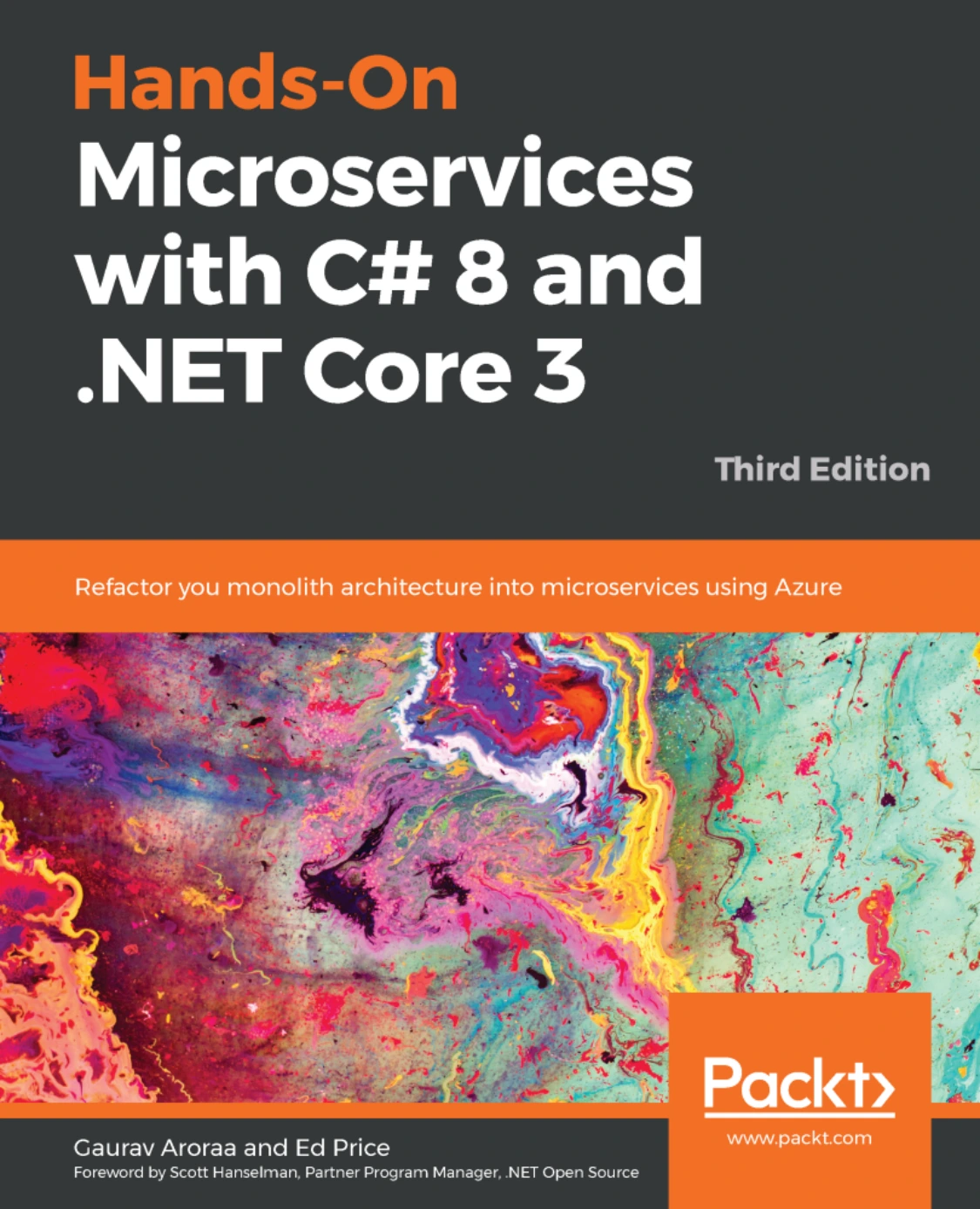 hands-on microservices with c# 8 and .net core 3: refactor your monolith architecture into microservices using azure, third edition hands-on microservices with c# 8 and .net core 3: refactor your monolith architecture into microservices using azure, third edition
